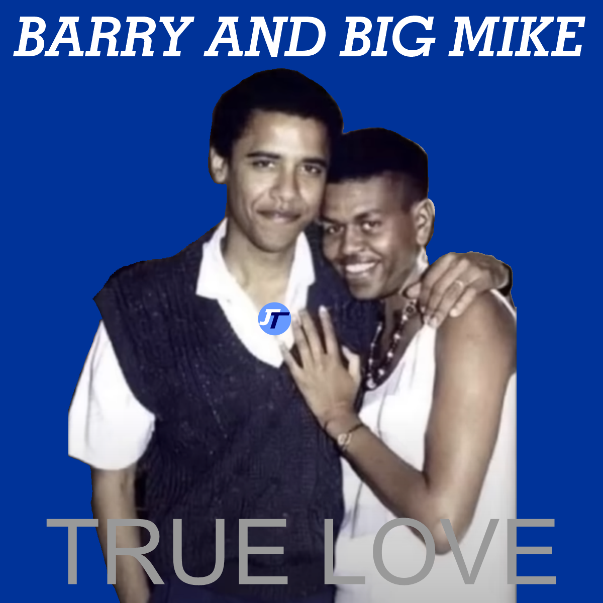 Barry and Big Mike